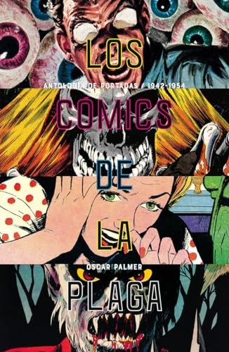 Los cómics de la plaga: Cuando los tebeos eran peligrosos vol. 2