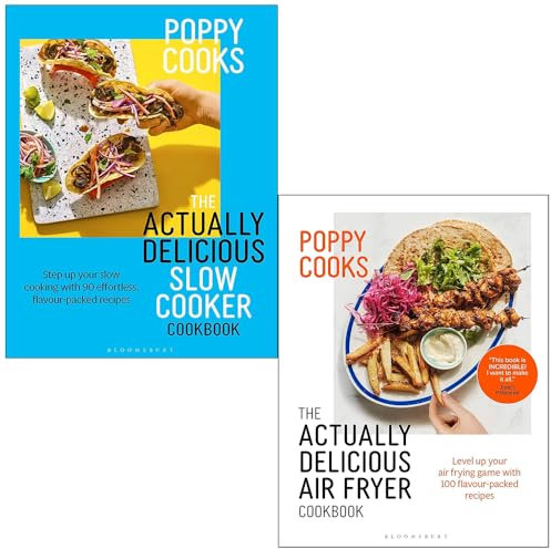 Poppy O'Toole Poppy Cooks Collection 2 Books Set (The Actually Delicious Slow Cooker Cookbook & The Actually Delicious Air Fryer Cookbook)