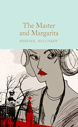 The Master and Margarita: Mikhail Bulgakov: 208 (Macmillan Collector's Library, 208)
