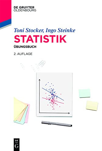 Statistik: Übungsbuch (De Gruyter Studium)