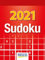 Sudoku 2021: Tages-Abreisskalender. Jeden Tag ein neues Sudoku. I Aufstellbar I 12 x 16 cm