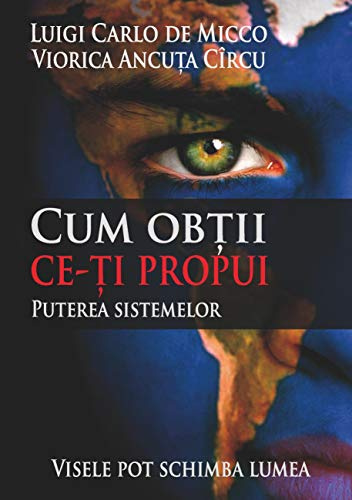 Cum obtii ce ti propui: Puterea sistemelor