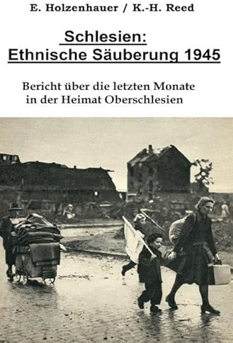 Schlesien: Ethnische Säuberung 1945