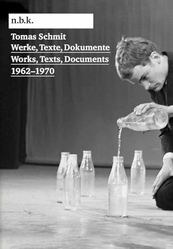 Tomas Schmit. Werke, Texte, Dokumente / Works, Texts, Documents 1962–1970. n.b.k. Ausstellungen Bd. 26: Neuer Berliner Kunstverein (n.b.k.)