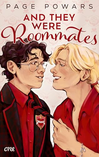 And they were roommates: Eine queere Second Chance-Romance für Fans von Young Royals und To All the Boys I've loved before