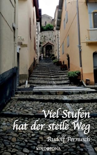 Viel Stufen hat der steile Weg