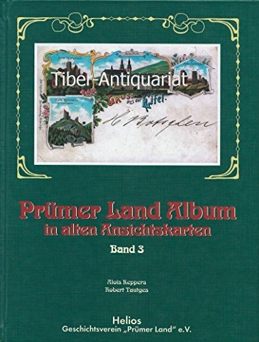 Prümer-Land-Album in alten Ansichtskarten Band 3
