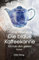 Die blaue Kaffeekanne: Ich hab dich geliebt: Ich hab dich geliebt - mit CD