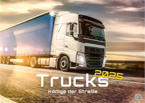 Trucks - Könige der Straße - LKW - 2025 - Kalender DIN A3: Der Wandkalender mit den besten LKW's auf unseren Straßen für das Jahr 2025 im Format DIN A3 (ca. 42 x 30 cm)!