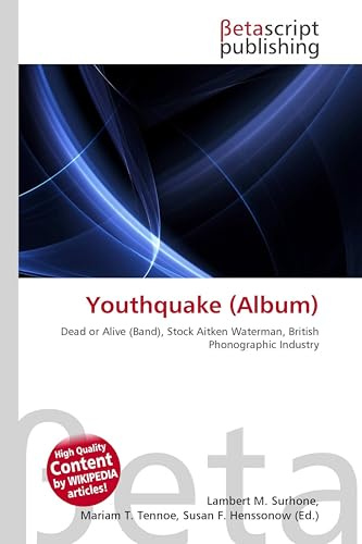 Youthquake (Album): Dead or Alive (Band), Stock Aitken Waterman, British Phonographic Industry