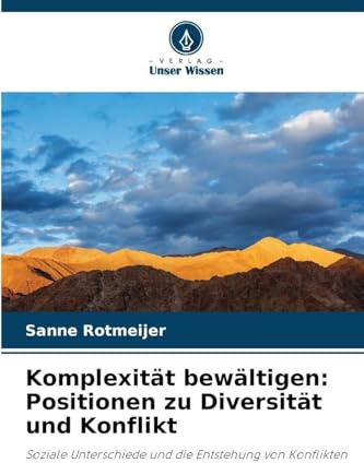 Komplexität bewältigen: Positionen zu Diversität und Konflikt: Soziale Unterschiede und die Entstehung von Konflikten