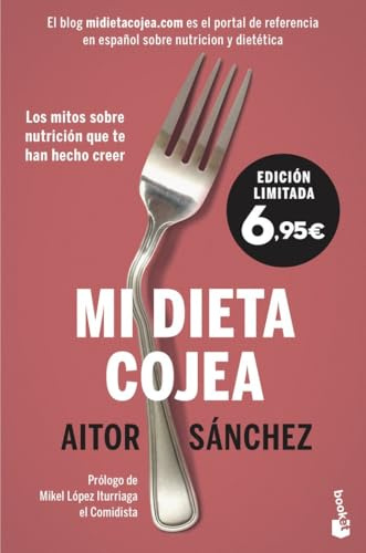 Mi dieta cojea: Los mitos sobre nutrición que te han hecho creer (Especial Prácticos)