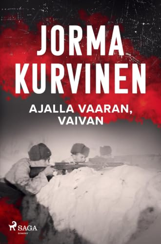 Ajalla vaaran, vaivan