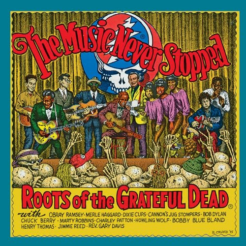 The Music Never Stopped: Roots of the Grateful Dead [Vinyl]