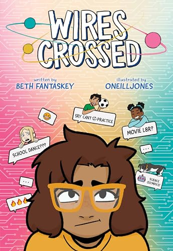 Wires Crossed: A Graphic Novel: A Funny Story about Middle School, First Crushes, and STEM Teamwork for children (Ages 8-12)