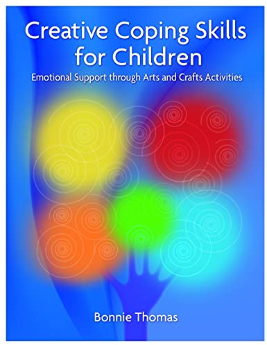 Creative Coping Skills for Children: Emotional Support through Arts and Crafts Activities