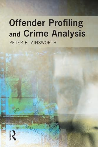 Offender Profiling and Crime Analysis