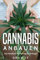 Cannabis Anbauen - Das Handbuch fur Homegrow-Anfanger