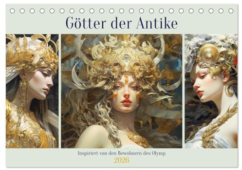 Götter der Antike. Inspiriert von den Bewohnern des Olymp (Tischkalender 2026 DIN A5 quer), CALVENDO Monatskalender: Mächtigen Wesen der antiken Mythologie in schönen Bildern (CALVENDO Kunst)