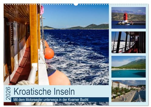 Kroatische Inseln - Mit dem Motorsegler unterwegs in der Kvarner Bucht (Wandkalender 2026 DIN A2 quer), CALVENDO Monatskalender: Schiffahrt zu den Inseln Cres*Losinj*Rab*Krk (CALVENDO Orte)