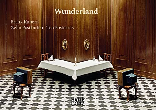Frank Kunert. Wunderland: Zehn Postkarten (Fotografie)