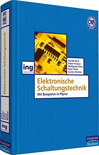 Elektronische Schaltungstechnik: Mit Beispielen in PSpice (Pearson Studium - Elektrotechnik)