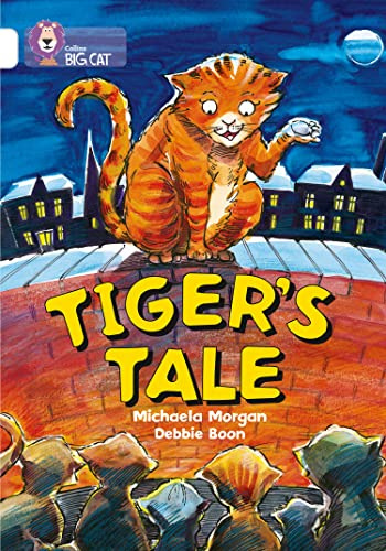 Tiger's Tales: White/Band 10 (Collins Big Cat)