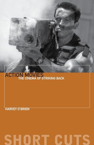Action Movies: The Cinema of Striking Back (Short Cuts)