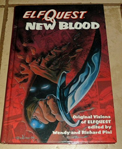 New Blood: Original Visions of Elfquest (Elfquest S.)