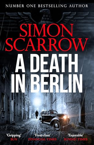 A Death in Berlin: A gripping new World War 2 thriller from the bestselling author