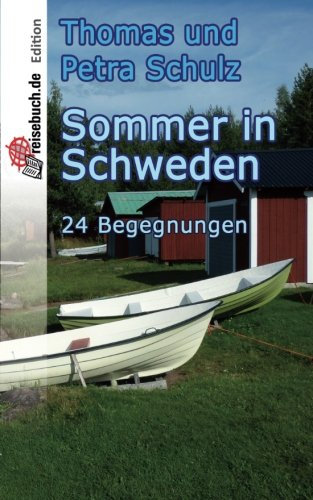 Sommer in Schweden: 24 Begegnungen