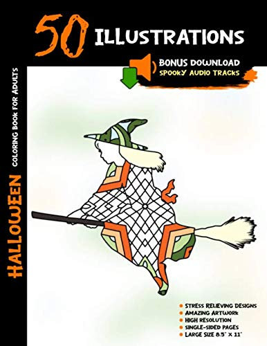 Halloween Coloring Book for Adults: 50 Halloween Illustrations Printed On One Side, Safe For Markers | Fun Craft Activity Gift | Stress Relieving Designs | +Free Download Spooky Audio Tracks