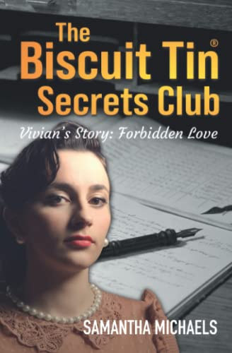 Vivian's Story, Forbidden Love (The Biscuit Tin Secrets Club Book 2):: A heart-wrenching WW2 tale of the tragic consequences of a love that was taboo