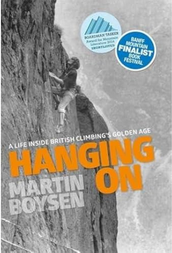 Hanging on: A Life Inside British Climbing's Golden Age