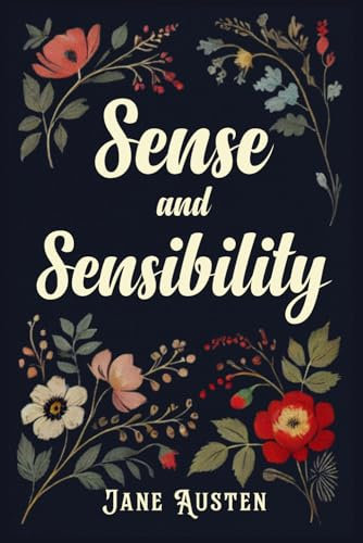 Sense and Sensibility: Illustrated Book by Jane Austen
