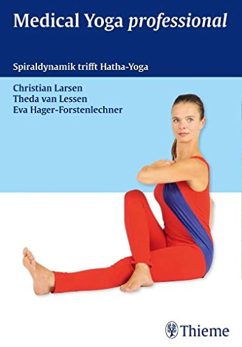 Medical Yoga Professional: Spiraldynamik trifft Hatha-Yoga