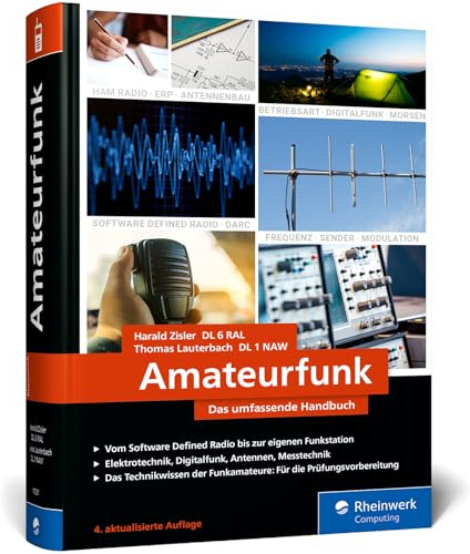 Amateurfunk: Das umfassende Handbuch für alle Funkamateure. Grundlagen, Technik, Funkpraxis, komplett in Farbe. Zum aktualisierten Prüfungskatalog der BNetzA. Ausgabe 2026