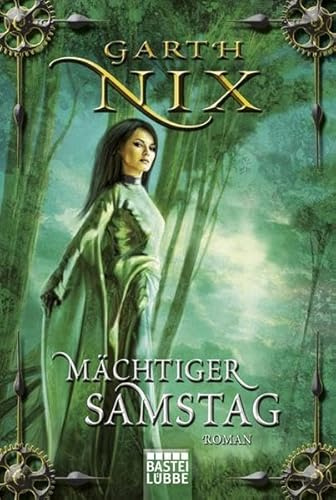 Mächtiger Samstag: Roman. Die Schlüssel zum Königreich 6