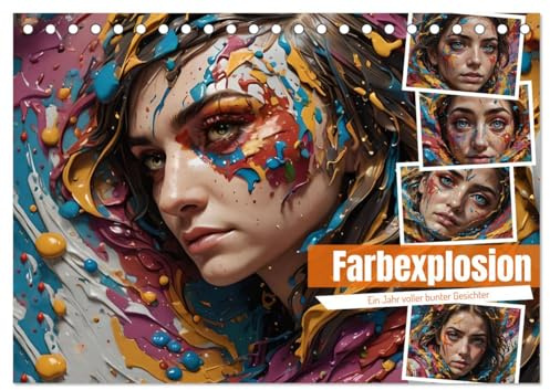 Farbexplosion - Ein Jahr voller bunter Gesichter (Tischkalender 2026 DIN A5 quer), CALVENDO Monatskalender: Magie der Farben in Kombination mit schönen Frauengesichtern (CALVENDO Menschen)