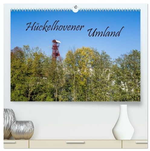 Hückelhovener Umland (hochwertiger Premium Wandkalender 2026 DIN A2 quer), Kunstdruck in Hochglanz: Vielfältige Landschaft in der Gegend von ... von neuen Wegen einlädt. (CALVENDO Orte)