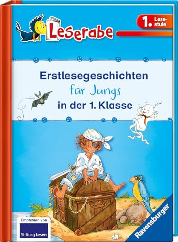 Erstlesegeschichten für Jungs in der 1. Klasse - Leserabe 1. Klasse - Erstlesebuch für Kinder ab 6 Jahren: Piratengeschichten; Geisteralarm! Lustige ... einem Band. Mit Leserätsel (Sonderausgaben)