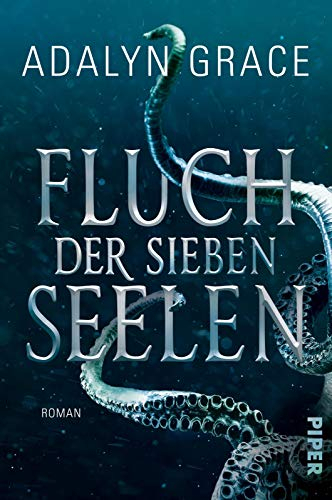 Fluch der sieben Seelen (All the Stars and Teeth 1): Roman | Romantischer Fantasy-Roman voller Magie, Meerjungfrauen und Piraten