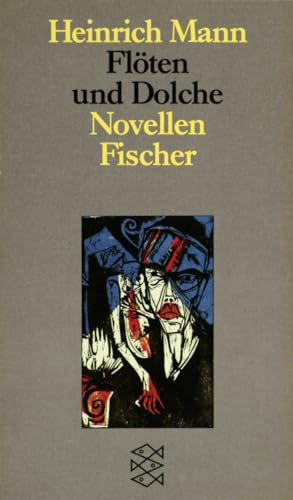 Flöten und Dolche: Novellen (Heinrich Mann, Studienausgabe in Einzelbänden (Taschenbuchausgabe))