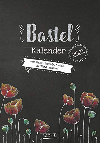 Foto-Malen-Basteln A4 Tafel 2022: Bastelkalender zum Selbstgestalten. Edler Fotokalender mit festem Fotokarton und Platz für Geburtstage/Notizen Do-it-yourself!