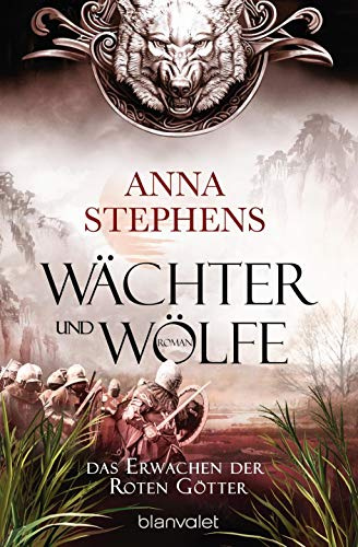 Wächter und Wölfe - Das Erwachen der Roten Götter: Roman (Die Wächter und Wölfe-Trilogie, Band 2)
