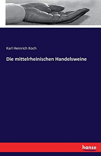 Die mittelrheinischen Handelsweine