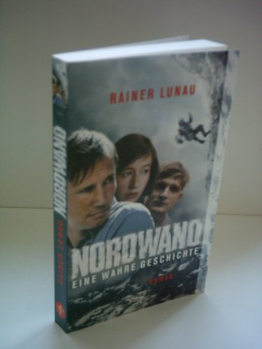 Nordwand: Eine wahre Geschichte. Roman zum Film von Philipp Stölzl (Aufbau Taschenbücher)