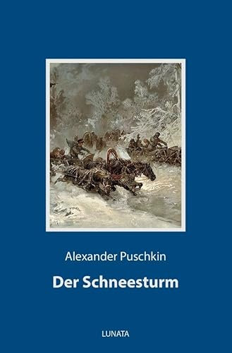 Der Schneesturm: und andere Erzählungen