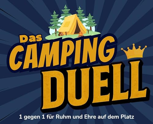 Das Camping-Duell: 1 gegen 1 für Ruhm und Ehre auf dem Platz. Witzige Spiele für Spaß, Unterhaltung, Allgemeinwissen. Das Challenge-Geschenk