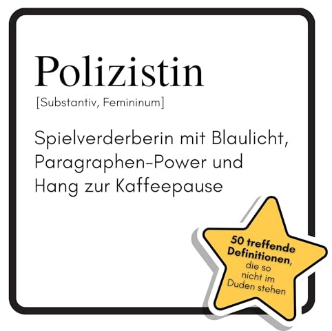 Polizistin: Spielverderber mit Blaulicht, Paragraphen-Power und Hang zur Kaffeepause. Das lustige Geschenkbuch für Mann, Frau, Kollege, Freund zu Geburtstag, Weihnachten